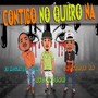 Contigo No Quiero Na (feat. El Negro Perla & Bitonel 4k) (Explicit)