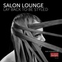 Salon Lounge (Lay Back to Be Styled)