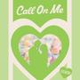 Call On Me EP