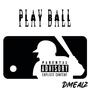 Play Ball (Explicit)