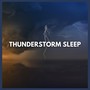 Thunderstorm Sleep