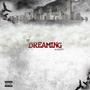 Dreaming (feat. Sleazee5) [Explicit]