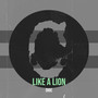 Like a Lion (Explicit)