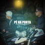 Pé na Porta (Explicit)