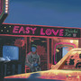 Easy Love (Explicit)