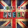 Kill the Queen (Explicit)