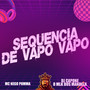 Sequência de Vapo Vapo (Explicit)