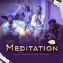 Meditation (feat. Min Afam & Zamy)