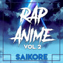 Rap Anime, Vol. 2