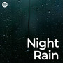 Night Rain: Sounds for Deep Sleep