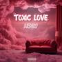 Toxic Love (Explicit)