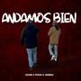 Andamos Bien (feat. Psycho El Chamaco) [Explicit]