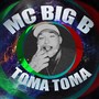 toma toma (Explicit)