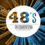 48'S en Cuarentena (Explicit)