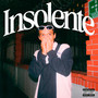 Insolente (Explicit)