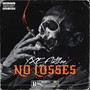 No Losses (Explicit)