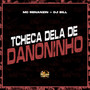 Tcheca Dela de Danoninho (Explicit)