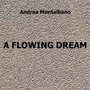 A Flowing Dream