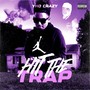 Hit The Trap (Explicit)