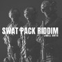 Swat Pack Riddim