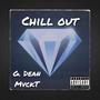 Chill Out (Explicit)