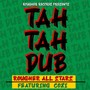 Tah Tah Dub (feat. Cozi)