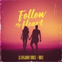 Follow My Heart