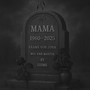 Mama 1960-2025