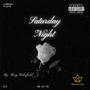 Saturday Night (Explicit)