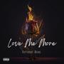 Love Me More (Explicit)