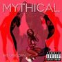 Mythical (The Movie EP) [Explicit]