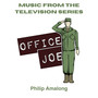 Office Joe - Music from the Television Series (Original Series Soundtrack)