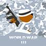 World War 3 (Explicit)