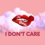 I Don't Care (feat. Jaydot) [Radio Edit]