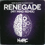 Renegade (My Mind Remix Version)