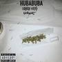 Hubabuba (Explicit)