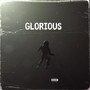 Glorious (feat. Autograf, HUNNY & Two Another) [Explicit]