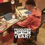 Producer of the Year?