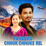 PAHADKO CHHUK CHHUKE REL