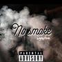 No Smoke (Explicit)