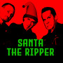 Santa The Ripper
