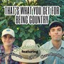 That's What You Get for Being Country (feat. Anenaca Simpson & Chase Crumbley)