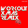 Workout Christmas (Remix)