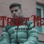 Trust Me (Explicit)