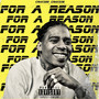 For a Reason (Explicit)