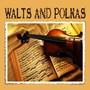 Walts and Polkas