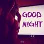 ◐GoOd nIGht◑