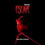 ESCAPE (Remix) [Explicit]