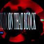 ON THAT BLOCK (Explicit)