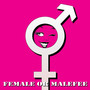 Female or Malefee